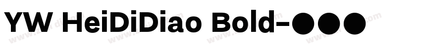 YW HeiDiDiao Bold字体转换